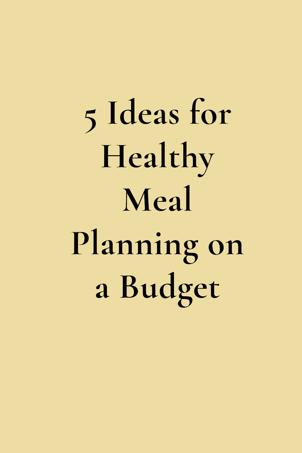 Healthy Meal Planning on a Budget